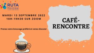 Affiche café-rencontre du mardi 13 septembre de 18h-19h30 sur Zoom